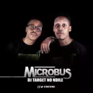 DJ Target No Ndile - MicroBus (Gqom Brothers)